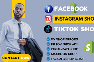 professionally setup and optimize tiktok shop, instagram shop and facebook shop