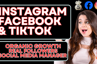 organically grow and promote your tiktok facebook instagram with real followers