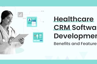build custom healthcare crm software development