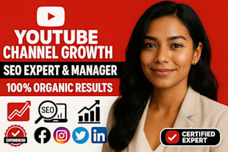 be your youtube SEO expert, channel manager, and growth strategist