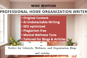 write blog posts and article on home organization