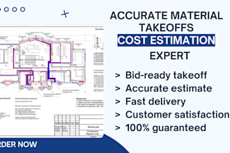 do electrical material take off, plumbing material take off and cost estimation