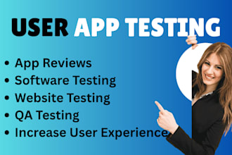 do user testing, ios android app testing, website and app review