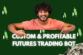 develop custom ai futures trading bot or stocks trading bot