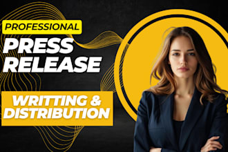 write press release submit press release do PR distribution