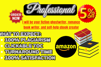 be your fiction ghostwriter, romance book writer, and self help ebook creator