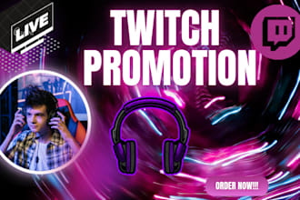 promote your twitch channel for more live viewers and chatters