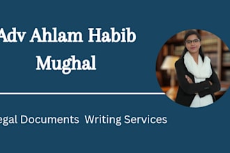 draft legal documents for you that reflect your demands