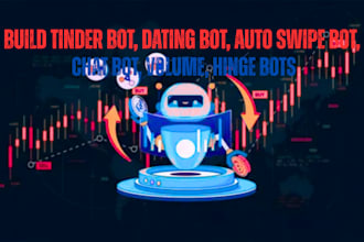 build tinder bot, dating bot, auto swipe bot, chat bot, volume bot, hinge bots