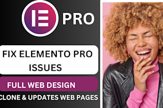 fix elementor issues and build wordpress websites using elementor pro