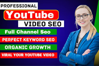do youtube channel SEO and video optimization for top ranking