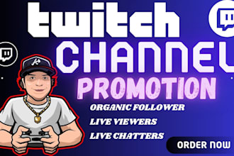 do twitch channel promotion for live viewers and live chatters