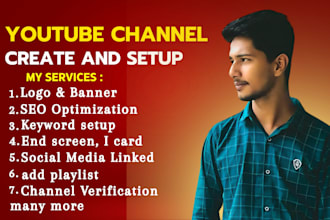 create and setup youtube channel  SEO optimization in 24hr