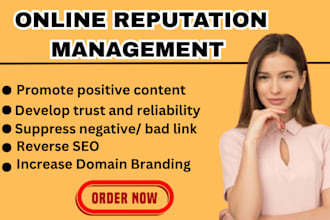 help you for online reputation management, SEO optimization, and ORM