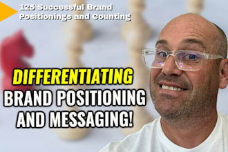 craft differentiating brand positioning and messaging