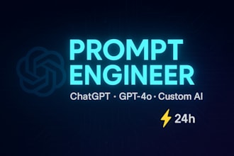 write custom prompts for chatgpt, gpt 4o and ai models