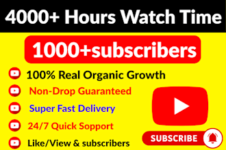 grow up 4000 youtube watch hours very high quality