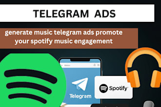 generate music telegram ads promote your spotify music engagement