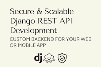 build a secure django rest API for your web or mobile app