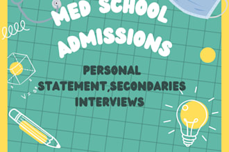 help with editing your personal statement, secondaries and interview prep