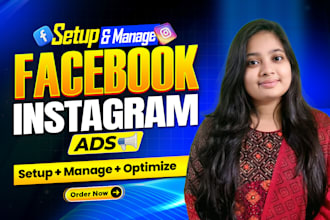 setup and fix facebook ads campaign for leads and sales, meta ads campaign