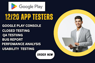 provide 12 app testers or 20 testers for google play closed testing app review