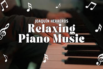 compose or remake relaxing and emotional piano music
