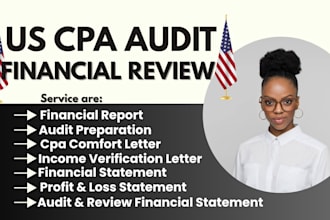 do audit financial statement review as US CPA, income statement, CPA letter sign