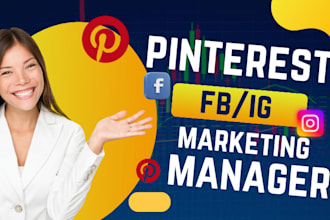 be your pinterest marketing manager, SEO, ads expert fb ig social media manager