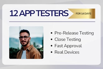 provide real 12 testers or 20 testers for google play console closed testing