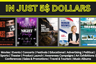 design professional movie, concert, travel, political and custom posters