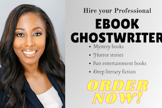 be your mystery, horror, entertainment and literary fiction ebook writer