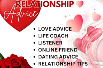give  you relationship advice and dating advice