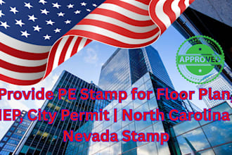 provide pe stamp for floor plan, mep, city permit, north carolina, nevada stamp