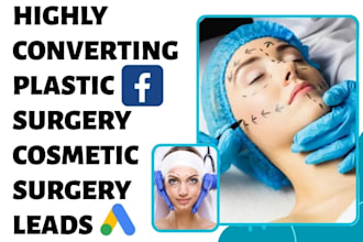 generate plastic surgery leads cosmetic surgery leads skincare surgery leads