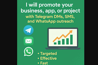 promote your business app or project with telegram dms,SMS,and whatsapp outreach