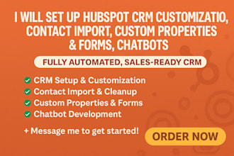 hubspot CRM customization contact import custom properties forms chatbots