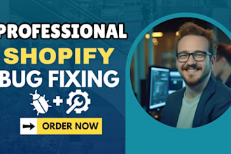 fix shopify bugs, do custom coding, and shopify customization