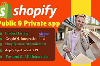 develop shopify private app, custom shopify payment gateway shopify liquid API