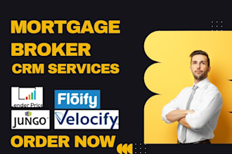 setup residential mortgage broker crm jungo velocify lenderprice mortech floify