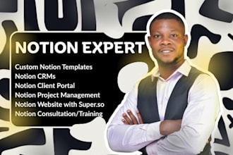 build custom notion templates, notion CRM, notion client portal, notion training