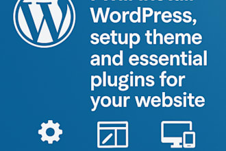 install wordpress, setup theme and essential plugins for your website