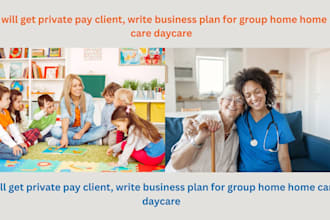 get private pay client and write business plan for home care daycare nemt