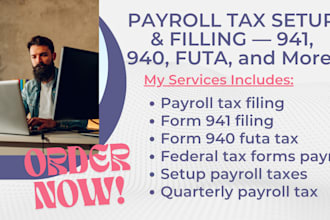 setup and file your state and federal payroll taxes form 941, 940, futa