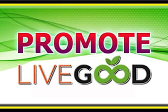 do organic livegood promotion live good tour MLM promotion for signup leads