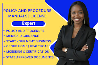 get license, nemt medical courier, group home care, write policies and procedure