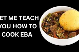 teach you how to cook eba  and okro soup