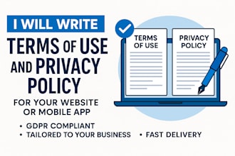 write terms of use and privacy policy for your website or mobile app