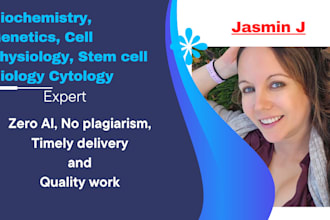 write biochemistry, genetics, cell physiology, stem cell biology n cytology,