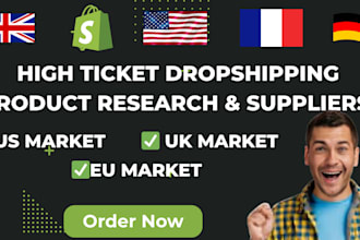 research eu UK USA high ticket suppliers for shopify dropshipping product
